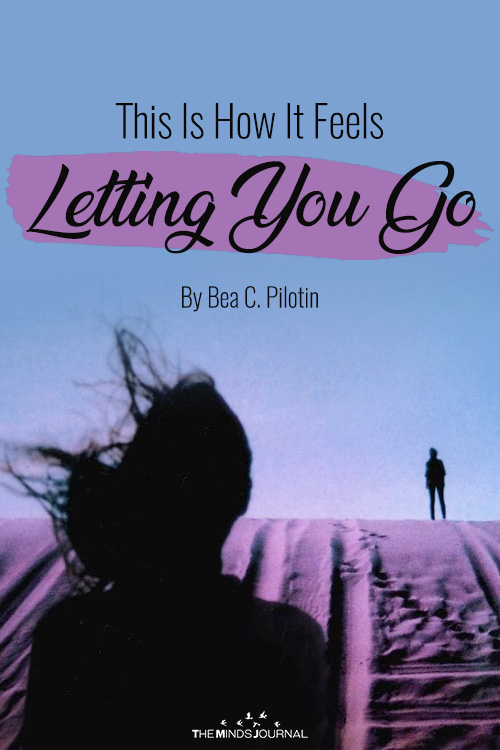 how it feels to let go