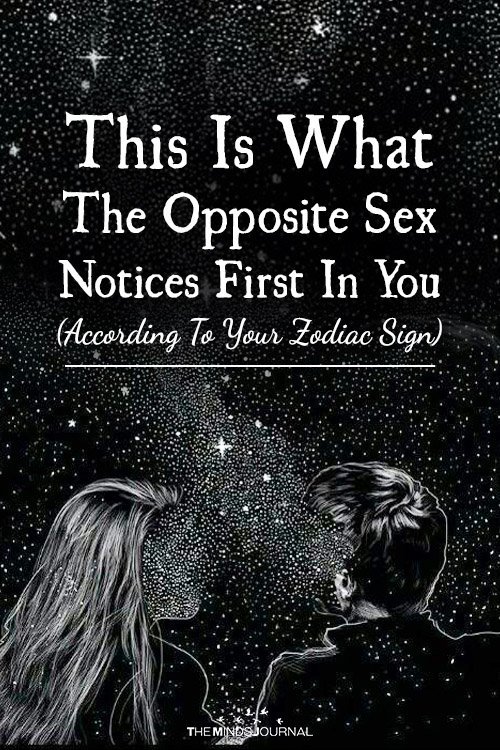 Opposite Zodiac Notices First In You