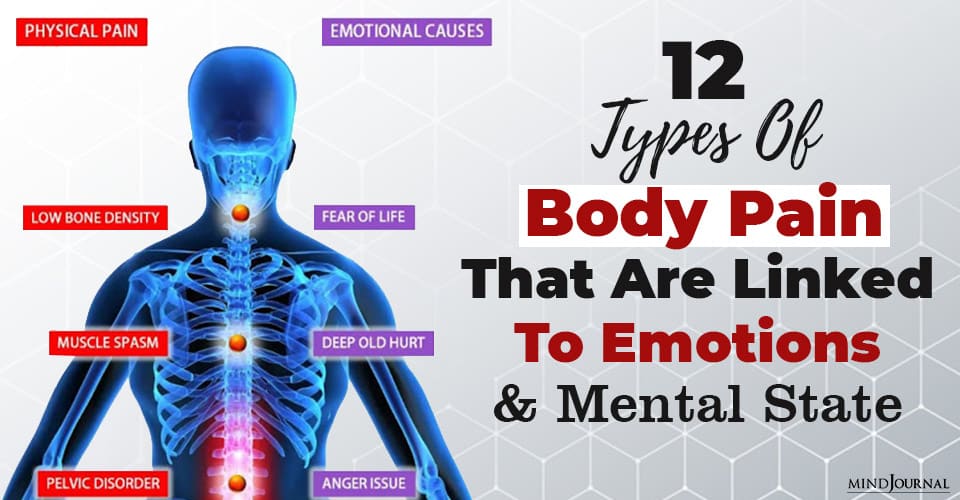 12 Types Of Body Pain That Are Linked To Emotions and Mental State