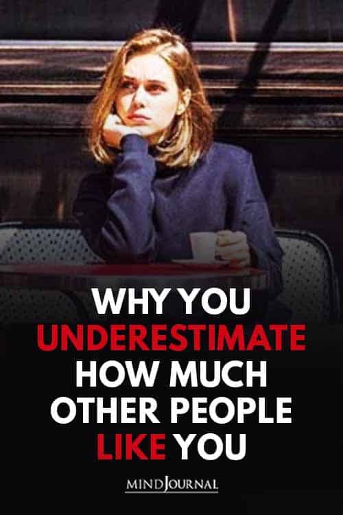 Underestimate Other People Like You Pin