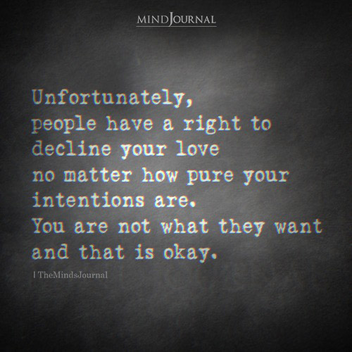 Unfortunately People Have A Right To Decline