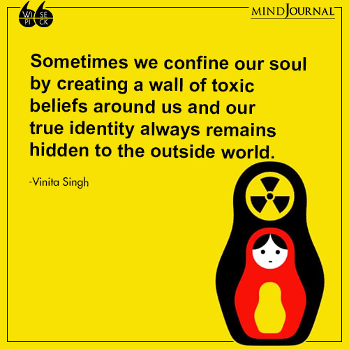 Vinita Singh Sometimes we confine our soul
