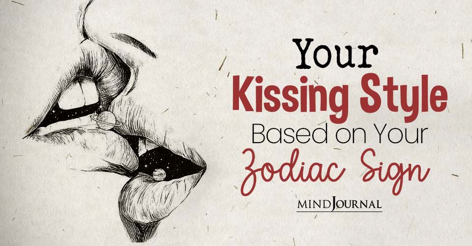 The Way Zodiac Signs Kiss: Astrology Reveals Your Kissing Style