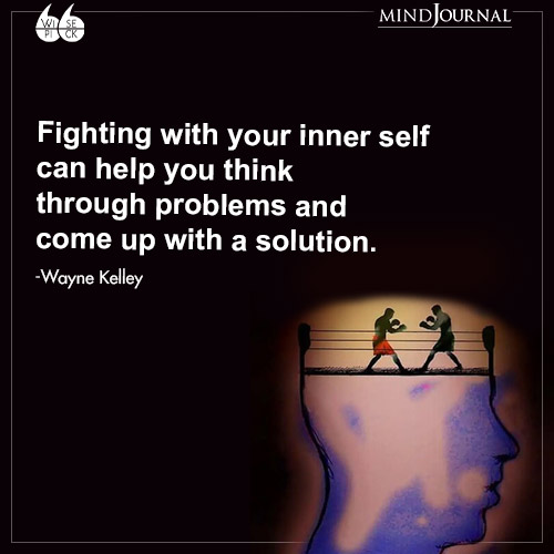 Wayne Kelley Fighting with your inner self