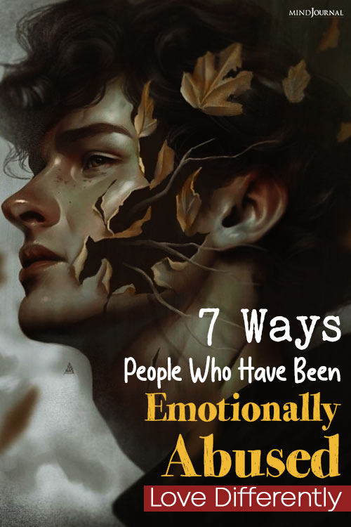 Ways Emotionally Abused Love Differently