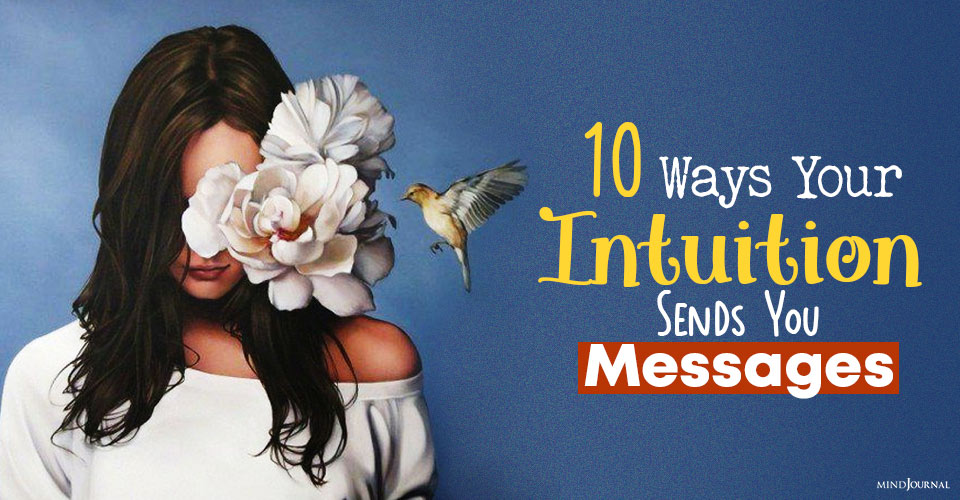 10 Ways Your Intuition Sends You Messages