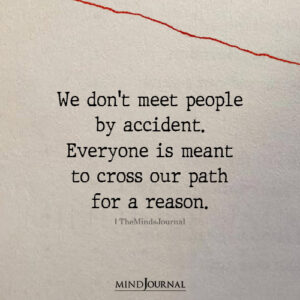 We Don't Meet People By Accident - Spiritual Quotes