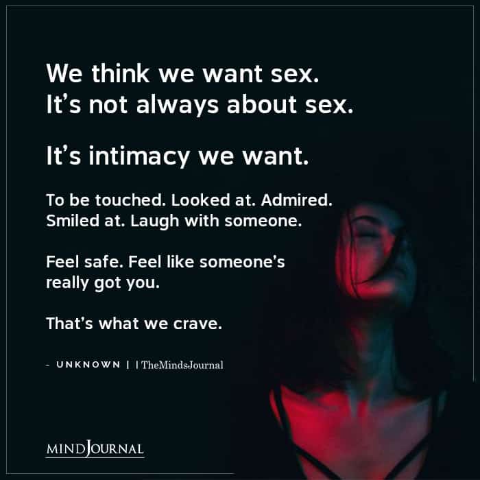 We Think We Want Sex It’s Not Always About Sex