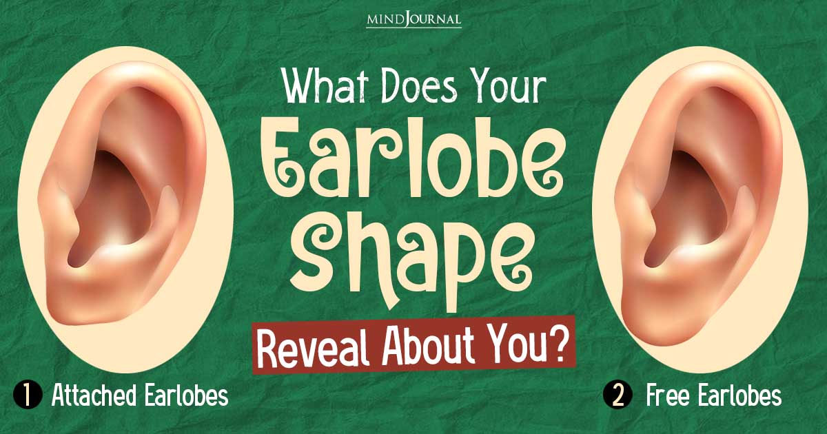 Attached vs. Detached Earlobe Shape Personality Test: Explore The Hidden Significance Now!