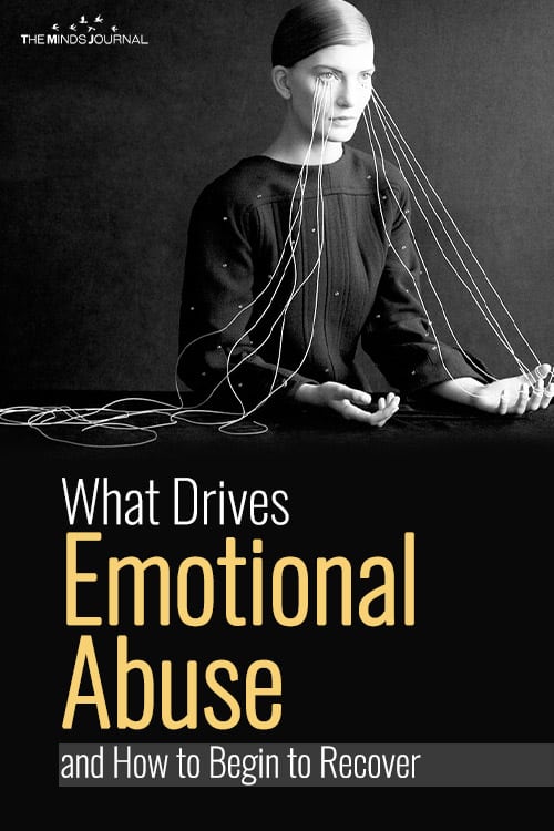 What Drives Emotional Abuse and How to Begin to Recover