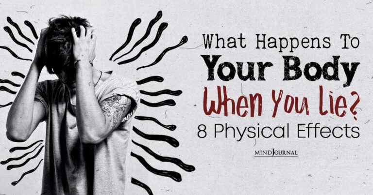 What Happens To Your Body When You Lie? 8 Physical Effects Of Lying