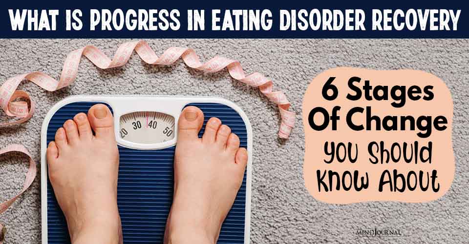 Progress in Eating Disorder Recovery? Stages Of Change