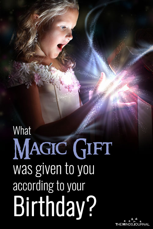 What Magic Gift was given to you according to your Birthday?