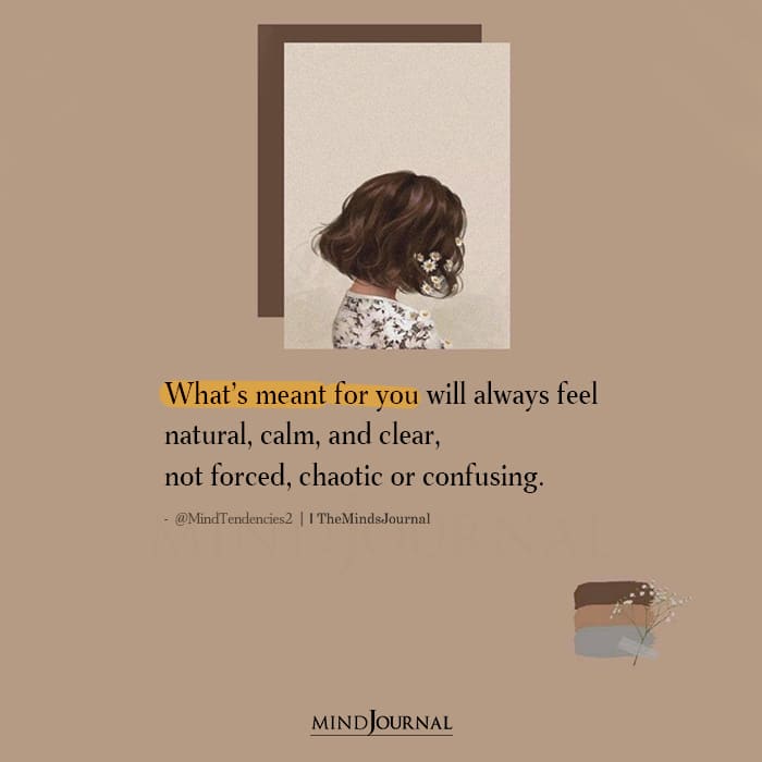 What’s Meant For You Will Always Feel Natural