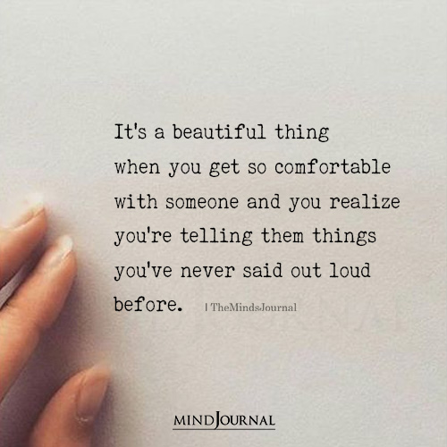It’s A Beautiful Thing When You Get So Comfortable With Someone