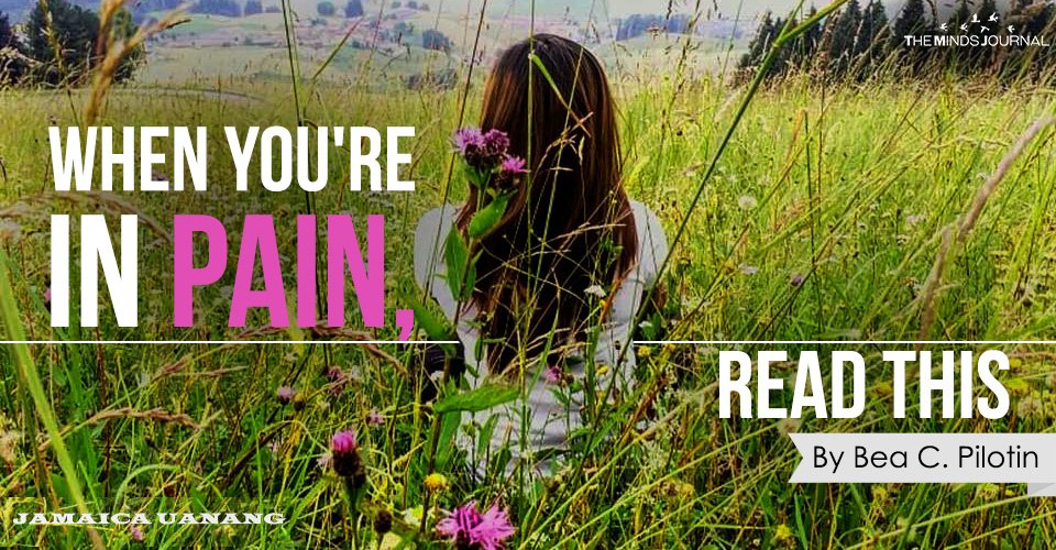 When You’re In Pain, Read This