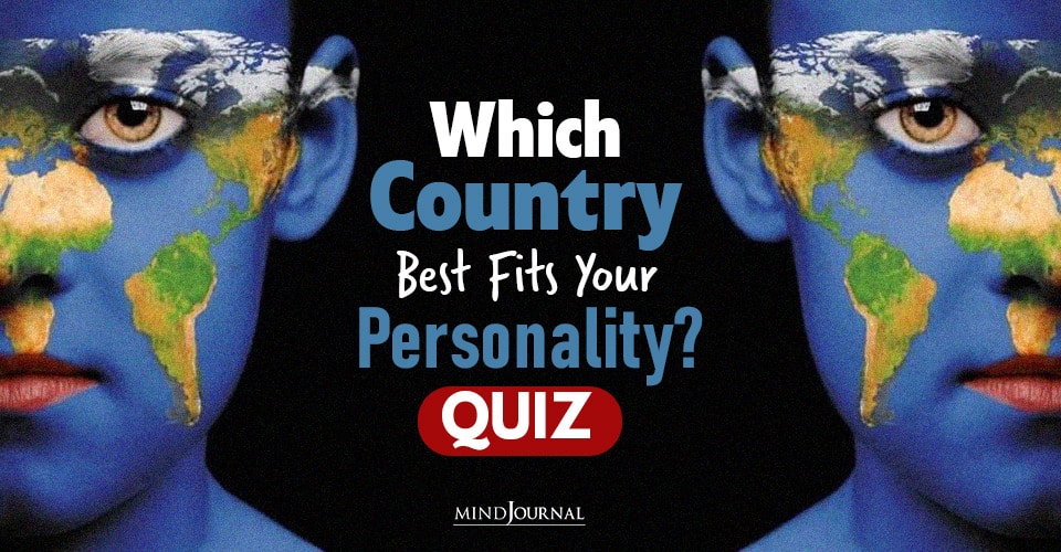 Which Country Best Fits Your Personality? QUIZ