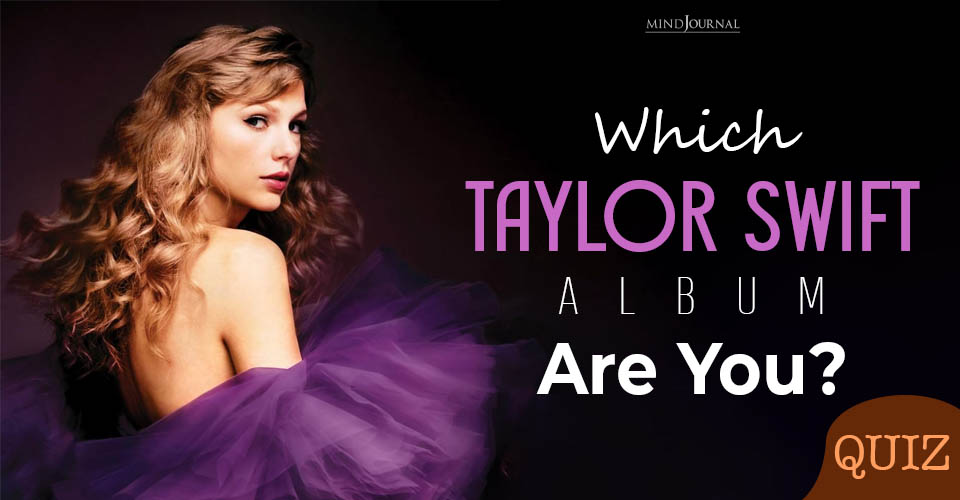 Which Taylor Swift Album Describes You Best? Answer These 13 Questions To Find 0ut!