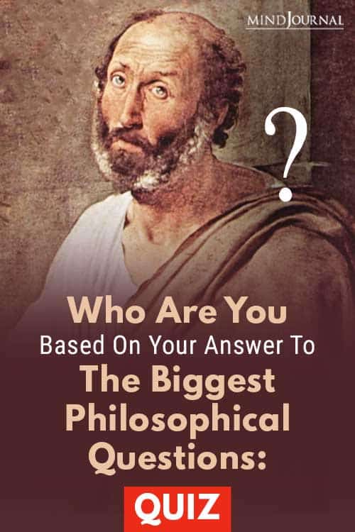 Who Are You Based On Your Answer To The Biggest Philosophical Questions Pin