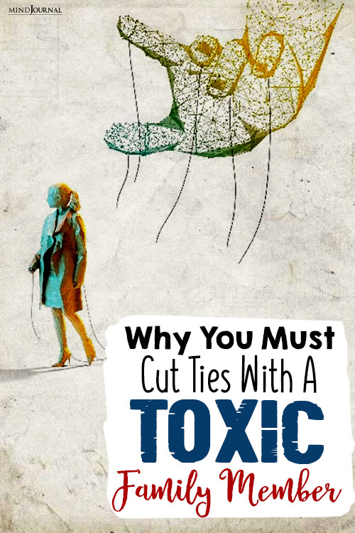 Cutting Off Toxic Family Members: Why Cutting Ties With Toxic Family Is Necessary pin