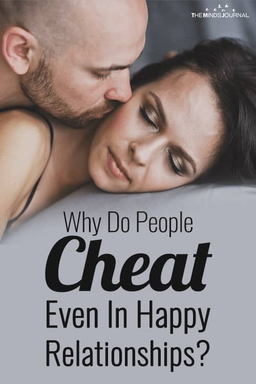 Why Do People Cheat Even In Happy Relationships? 4 Myths About Infidelity and Affairs