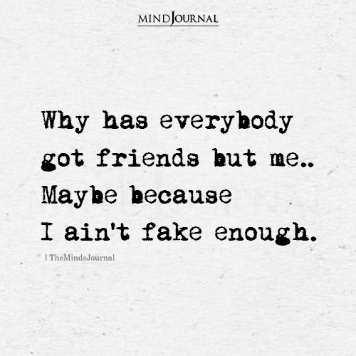 Why Everybody Got Friends