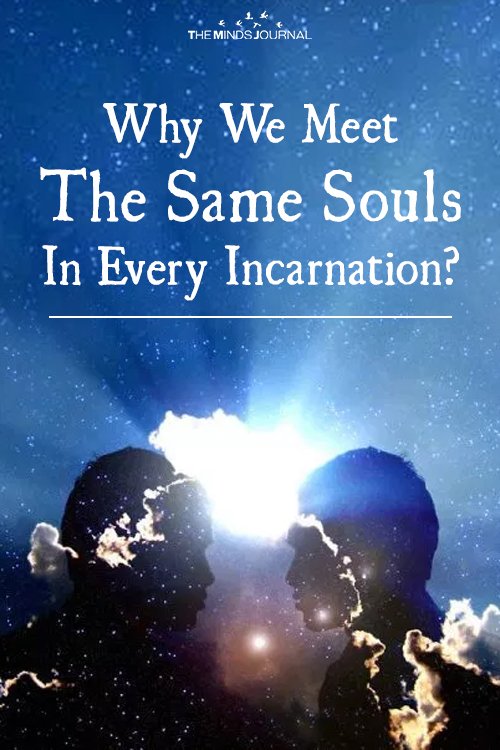 Why We Meet The Same Souls In Every Incarnation 2