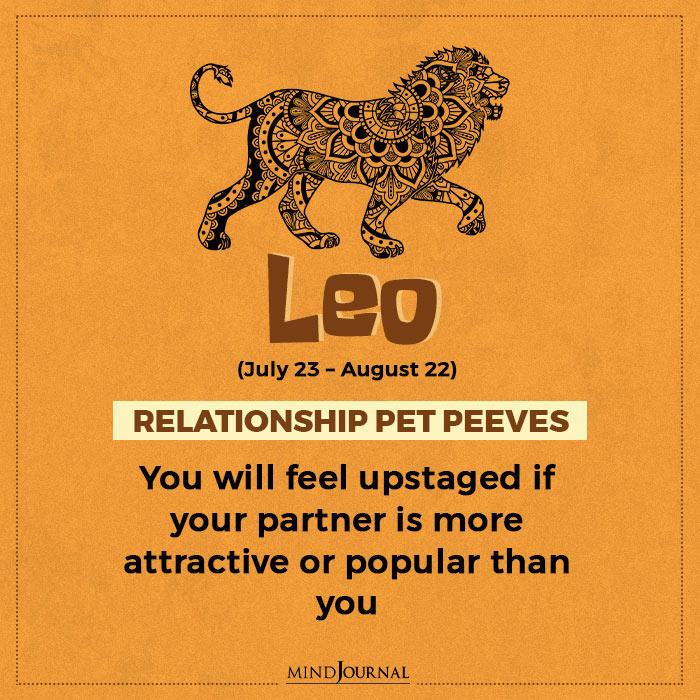 Worst Pet Peeve In Relationship Leo