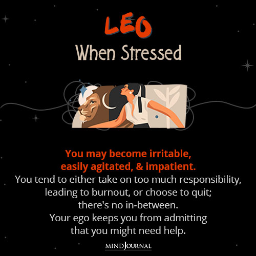 You may become irritable easily agitated