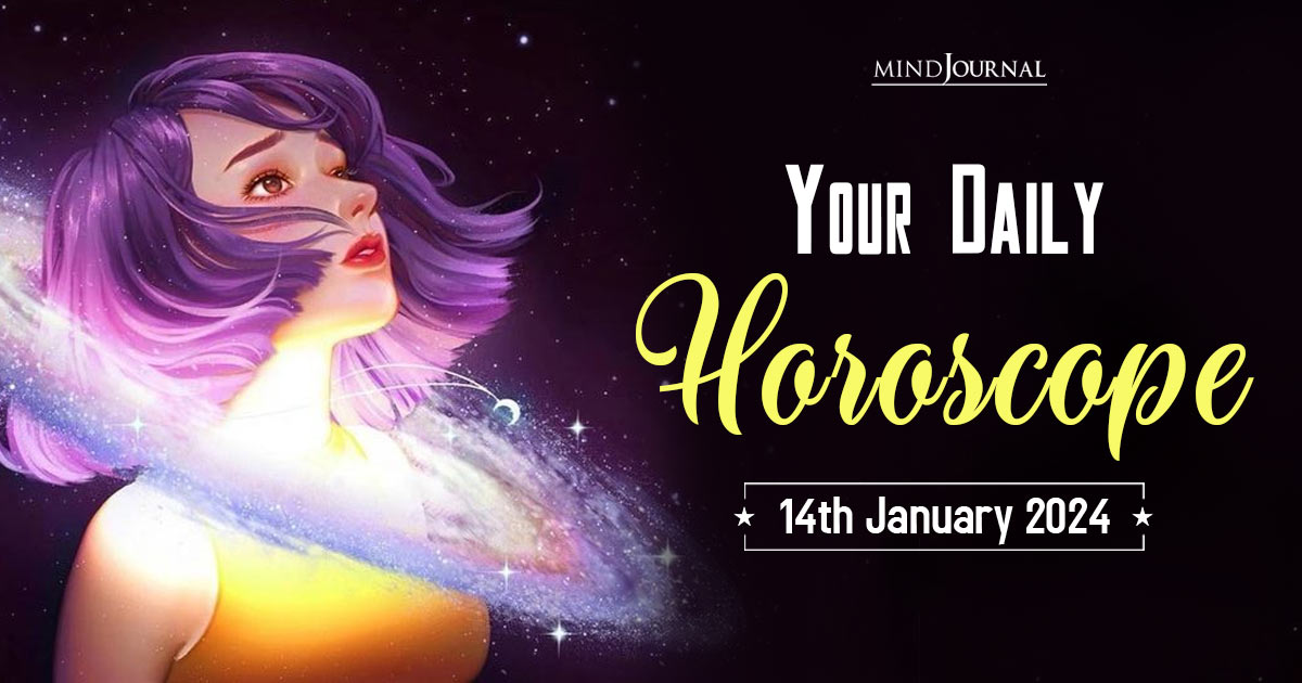 Your Daily Horoscope: 14th January 2024 