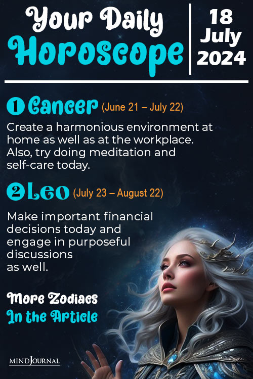Daily Horoscope For 18 July 2024 Predictions For Each Zodiac Sign