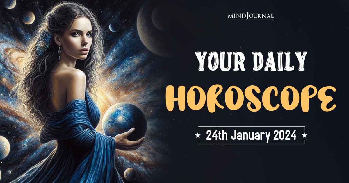 Your Daily Horoscope: 24th January 2024 