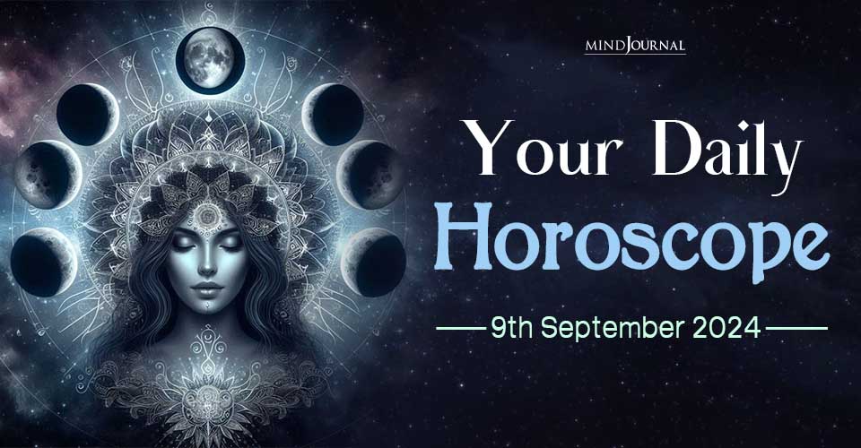 Daily Horoscope 9 September 2024: Prediction for Each Zodiac Sign