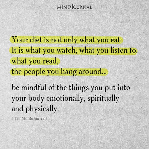 Your Diet Is Not Only What You Eat