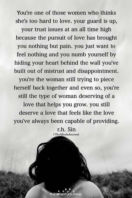 You're One Of Those Women Who Thinks She's Too Hard To Love