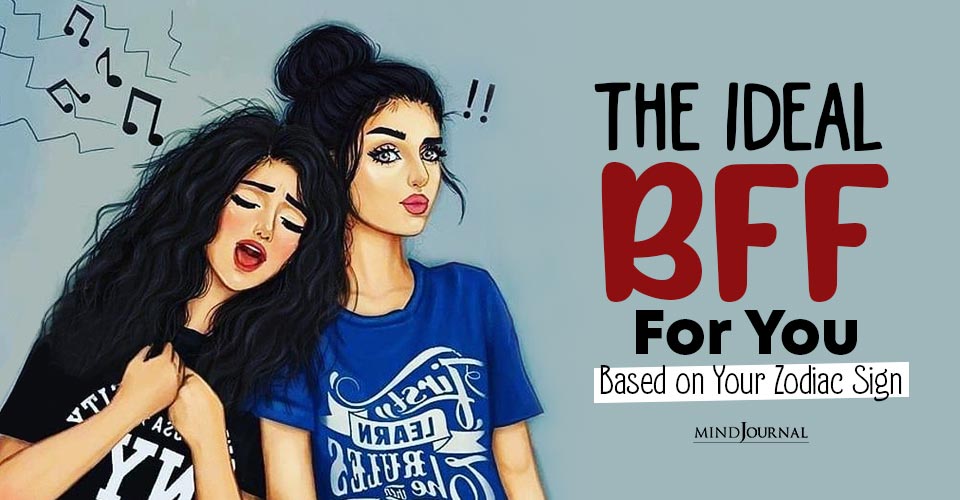 Zodiac Best Friends: Know the Ideal BFF For Your Zodiac