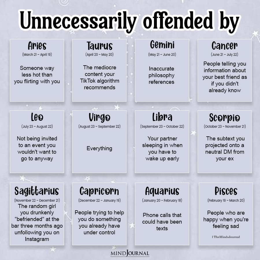 Zodiac Signs Unnecessarily Offended By…