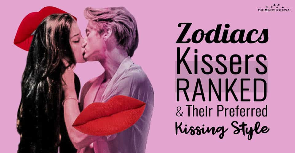 Zodiacs Kissers RANKED and Their Preferred Kissing Style 