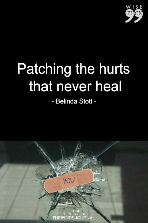 Patching The Hurts That Never Heal