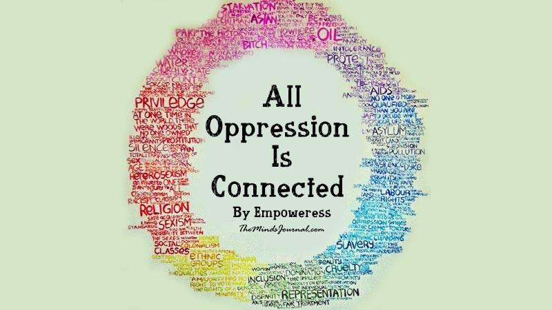 All Oppression Is Connected