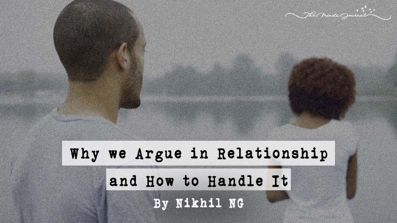 Why we Argue in Relationship and How to Handle It