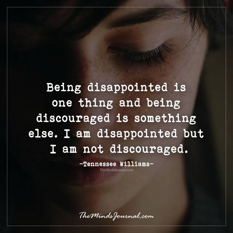 Being Disappointed Is One Thing