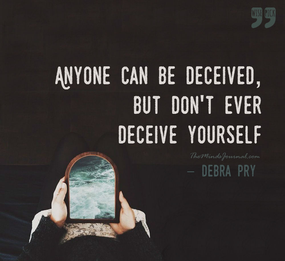 Don’t ever deceive Yourself