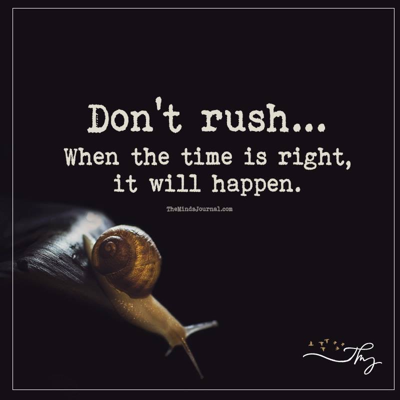 Don’t Rush