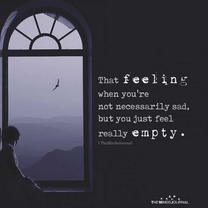 What happens when you feel empty inside