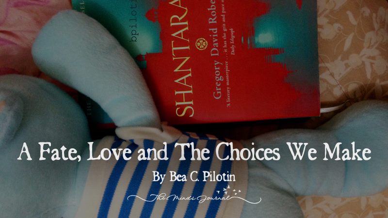 A Fate, Love and The Choices We Make