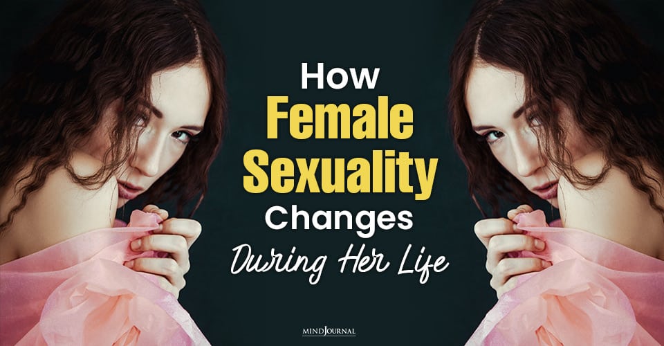 How Female Sexuality Changes During Her Life