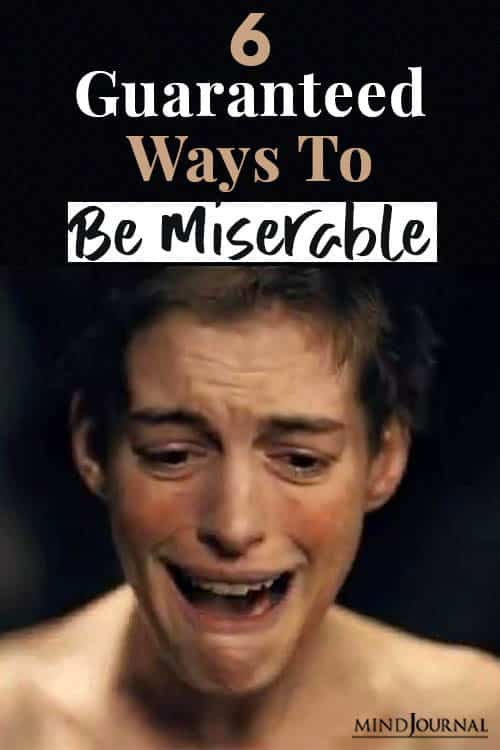 guranteed ways be miserable pin