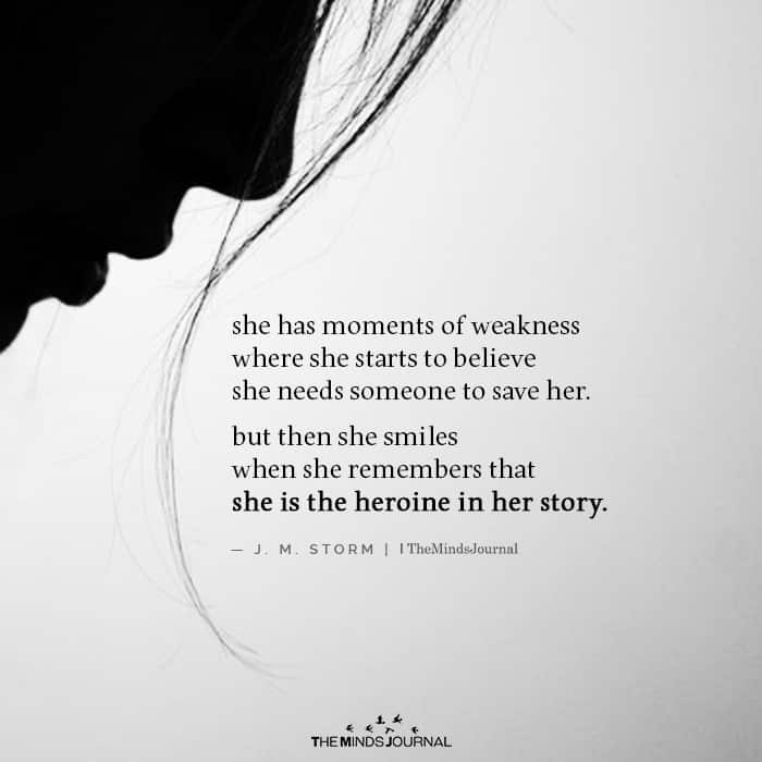 She has Moments of Weakness