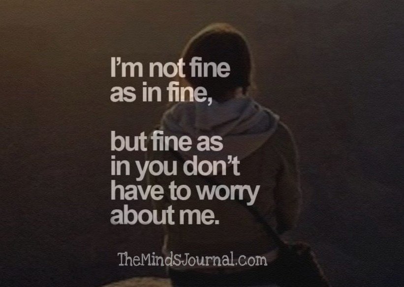 I am fine